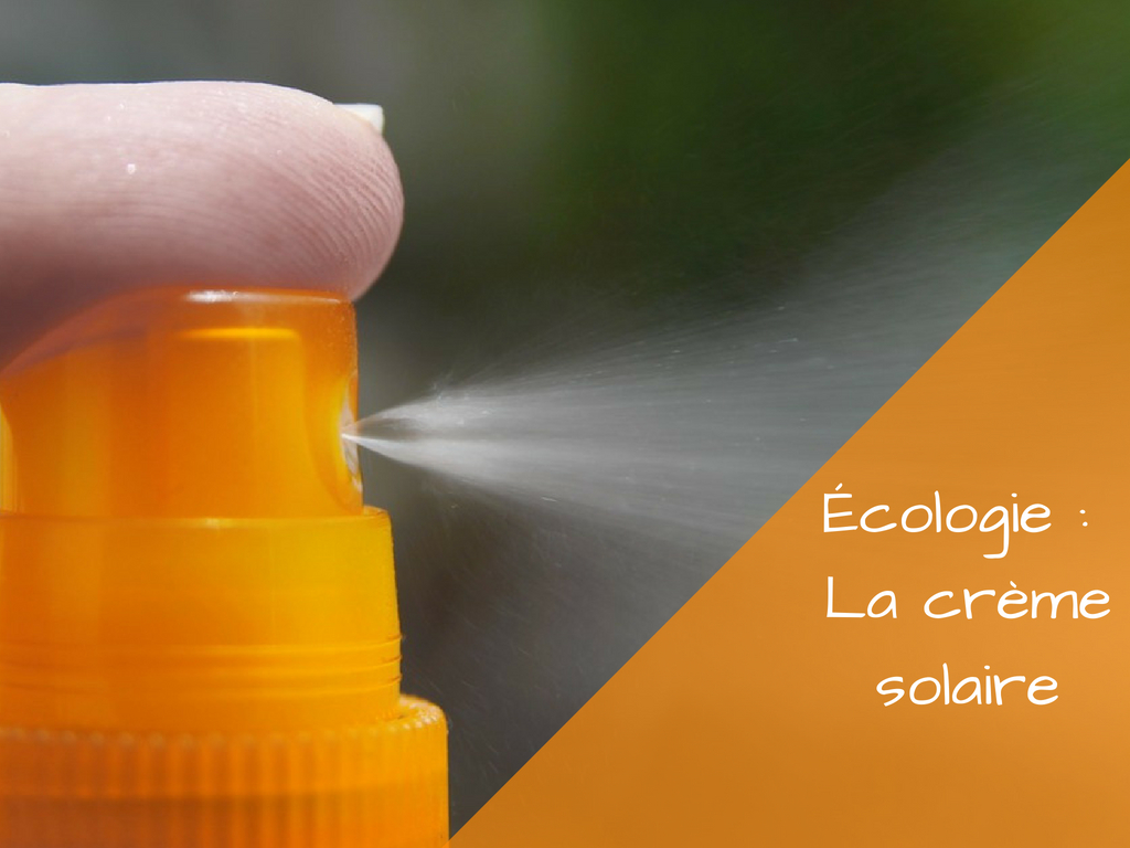 ecologie-creme-solaire