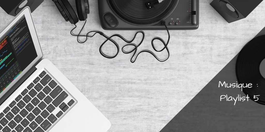 Musique _ Playlist 5